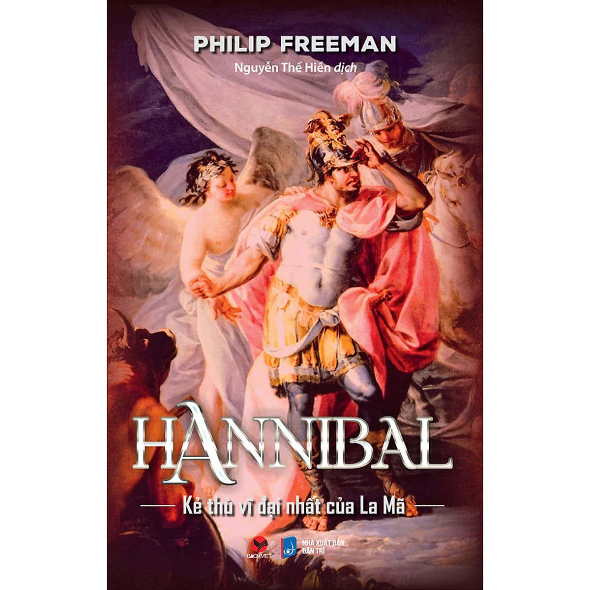 Bìa sách Hannibal: Kẻ Thù Vĩ Đại Nhất Của La Mã
