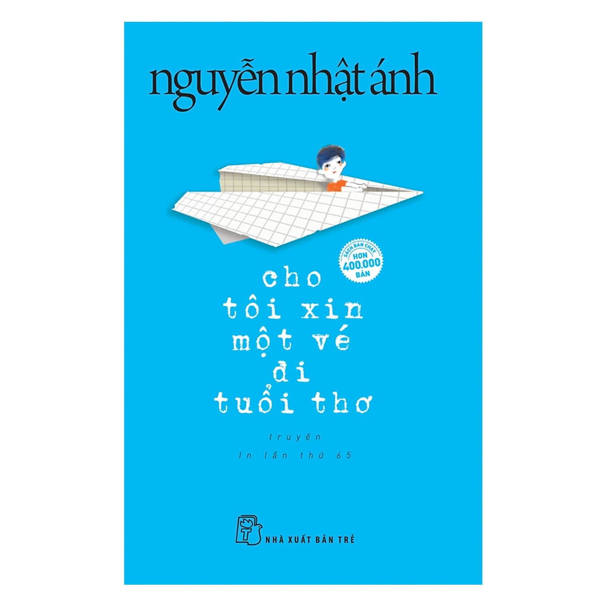 Bìa sách Cho Tôi Xin Một Vé Đi Tuổi Thơ