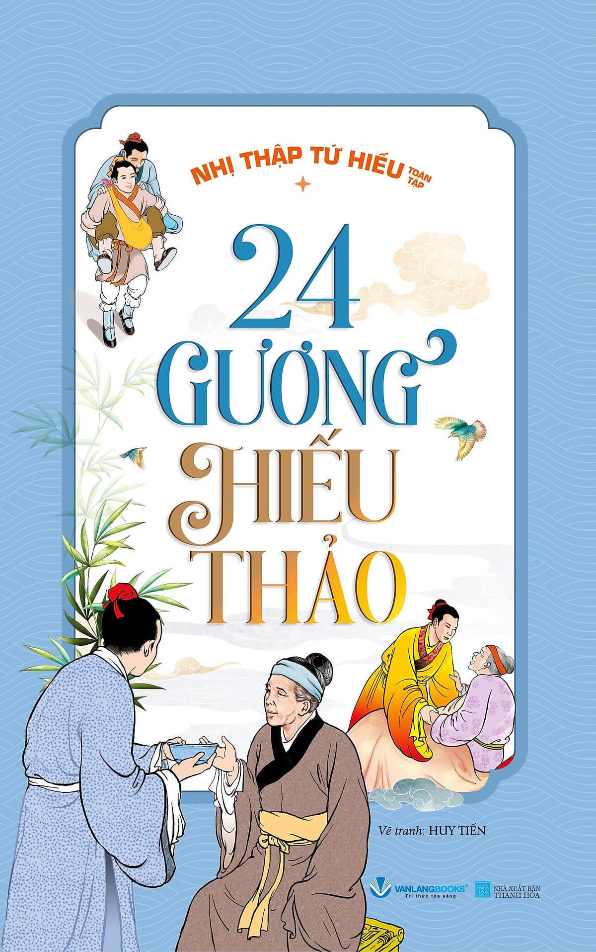 Bìa sách 24 Gương Hiếu Thảo - Nhị Thập Tứ Hiếu Toàn Tập -Tái Bản