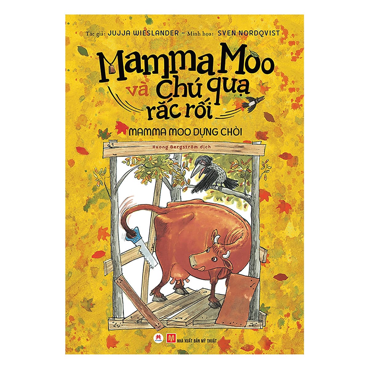 Bìa sách Mamma Moo Và Chú Quạ Rắc Rối - Mamma Moo Dựng Chòi
