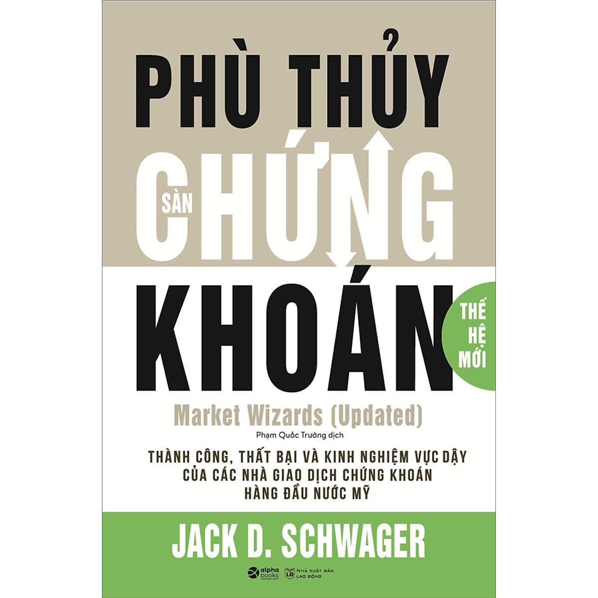 Bìa sách Market With Wizards - Phù Thủy Sàn Chứng Khoán (Thế Hệ Mới)