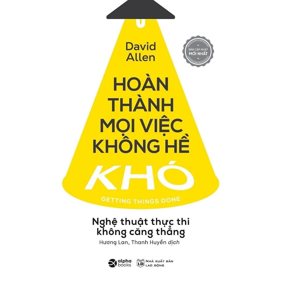 Bìa sách Hoàn Thành Mọi Việc Không Hề Khó