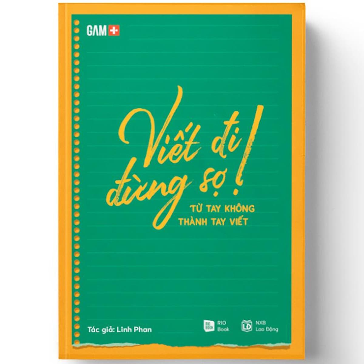 Bìa sách Viết Đi Đừng Sợ! Từ Tay Không Thành Tay Viết