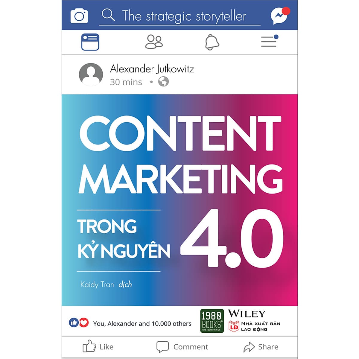 Bìa sách Content Marketing Trong Kỷ Nguyên 4.0 ( Tái Bản)