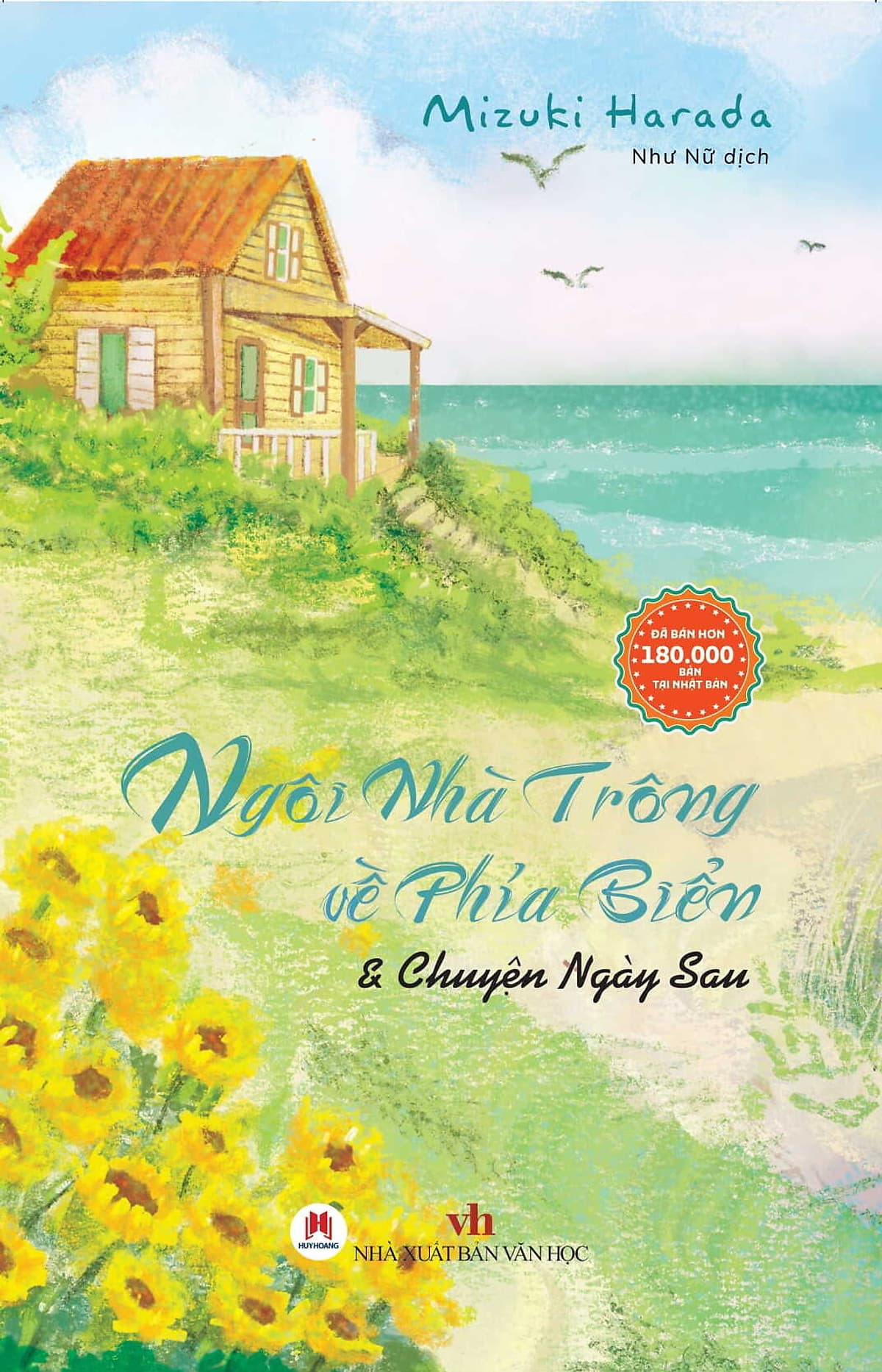 Bìa sách Ngôi nhà trông về phía biển & chuyện ngày sau