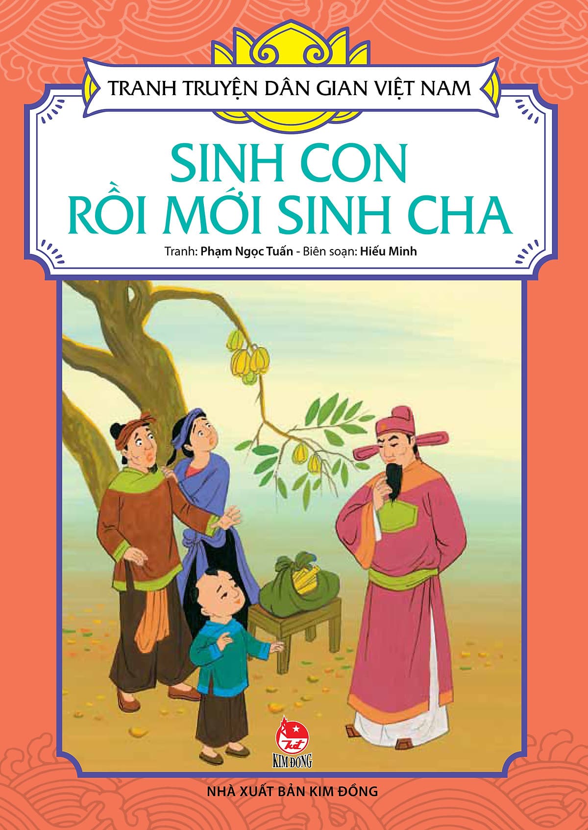 Bìa sách Tranh Truyện Dân Gian Việt Nam - Sinh Con Rồi Mới Sinh Cha (2016)