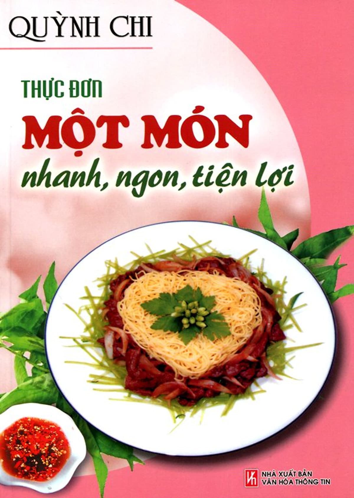 Bìa sách Thực Đơn Một Món Nhanh, Ngon, Tiện Lợi
