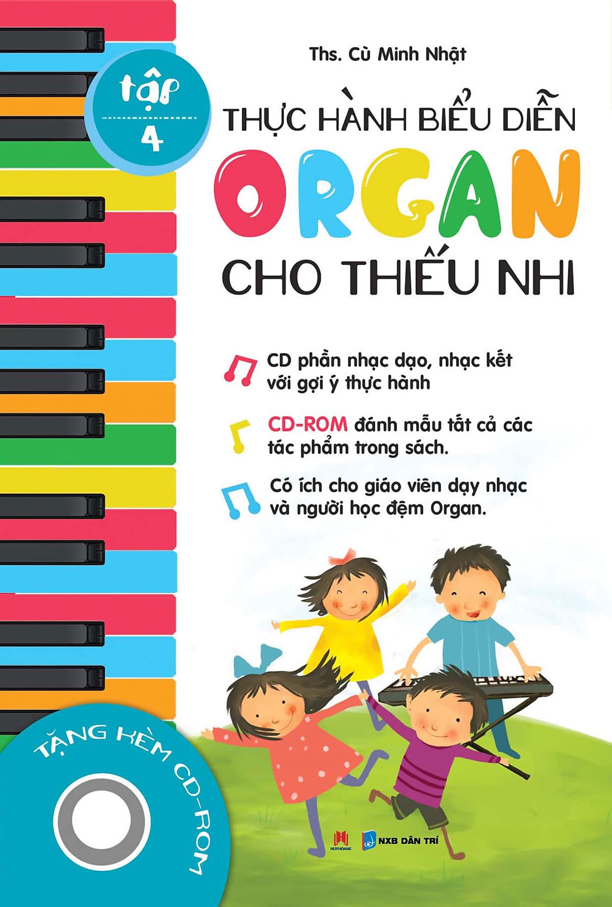 Bìa sách Thực Hành Biểu Diễn Organ Cho Thiếu Nhi - Tập 4