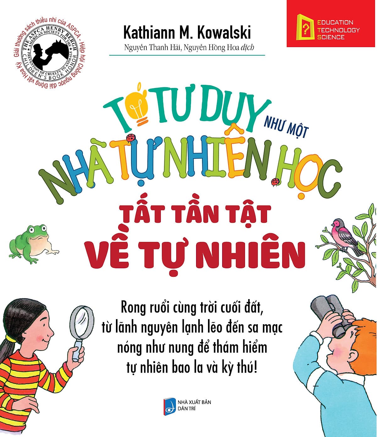 Bìa sách Tớ Tư Duy Như Một Nhà Tự Nhiên Học - Tất Tần Tật Về Tự Nhiên