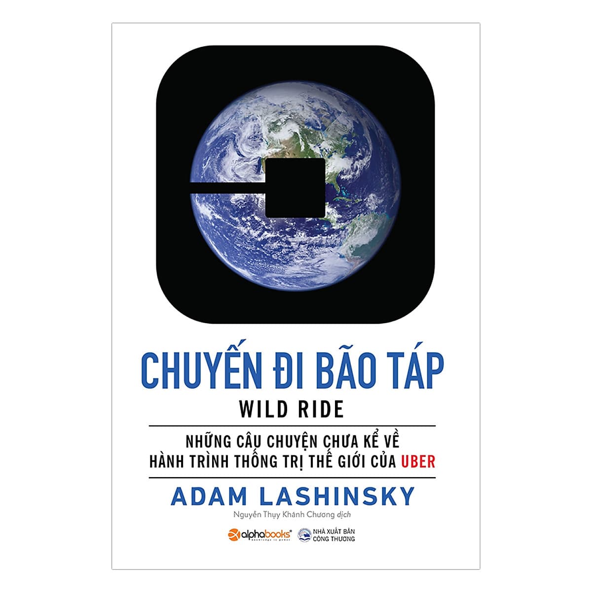Bìa sách Uber - Chuyến Đi Bão Táp