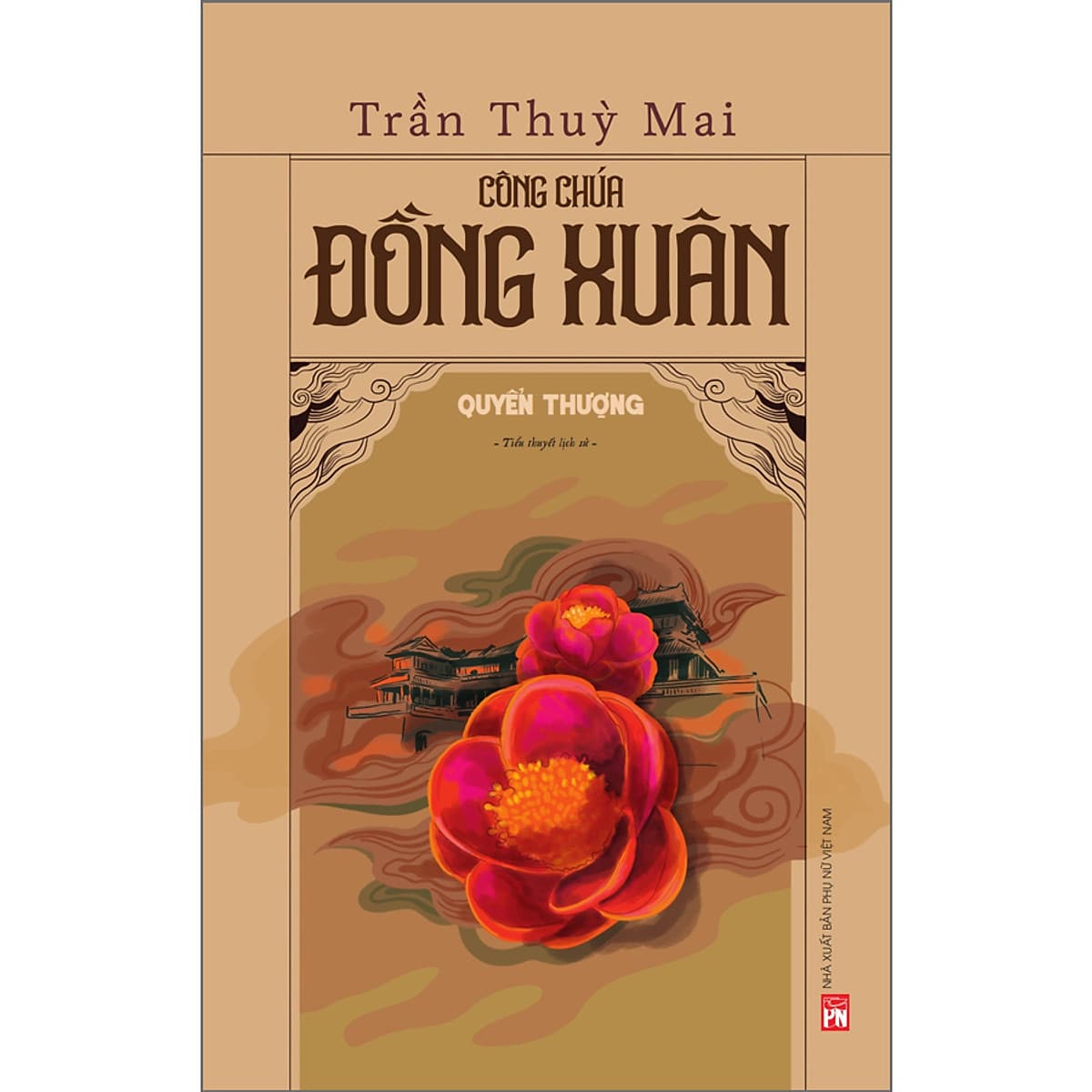 Bìa sách Công chúa Đồng Xuân - Quyển thượng