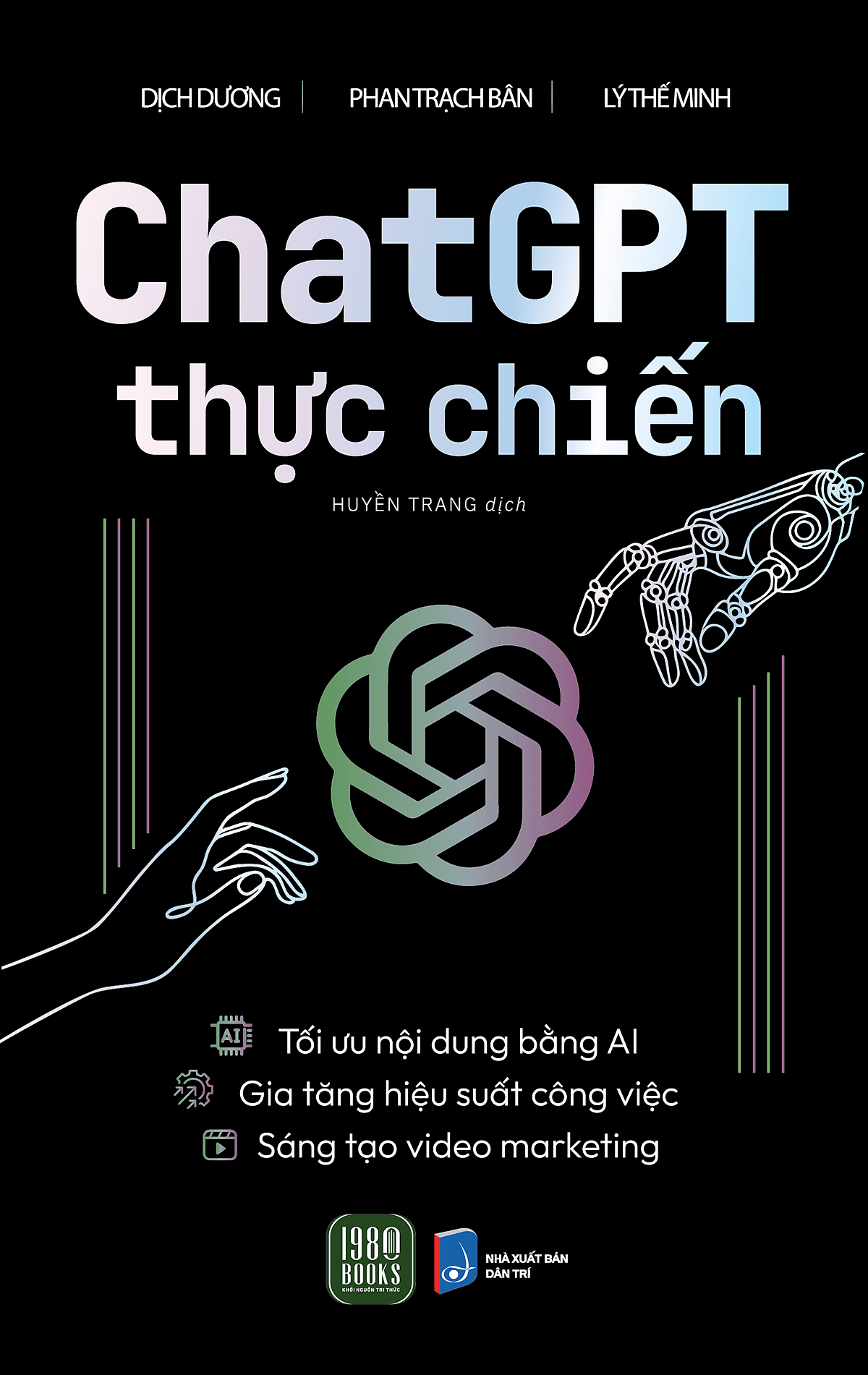 Bìa sách Chat GPT Thực Chiến - Sử Dụng AI Hiệu Quả Trong Sáng Tạo Nội Dung Marketing