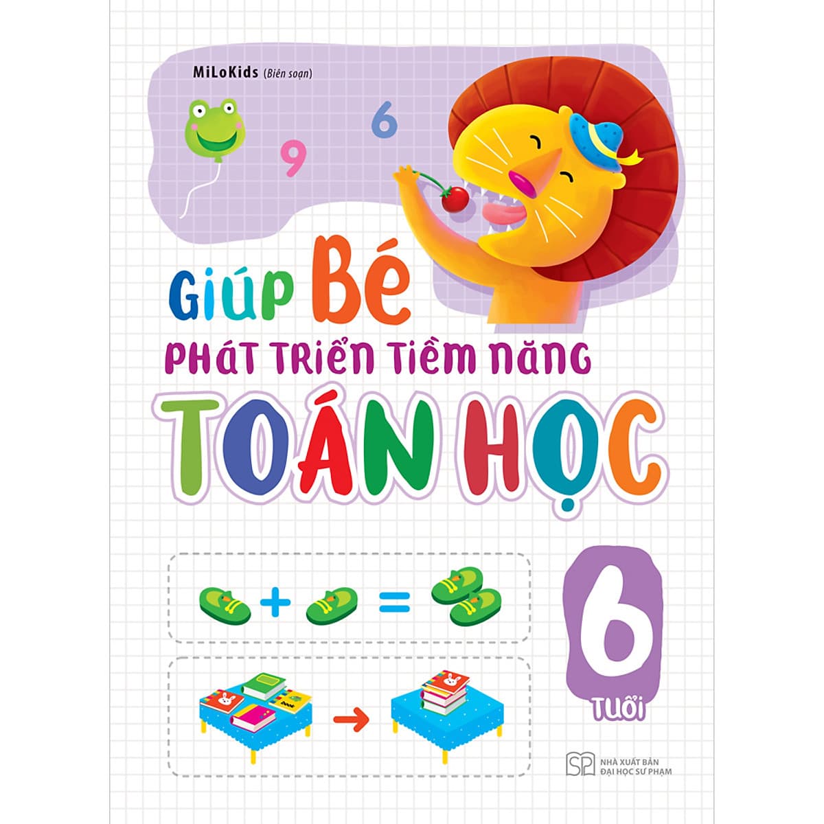 Bìa sách Giúp Bé Phát Triển Tiềm Năng Toán Học 6 Tuổi