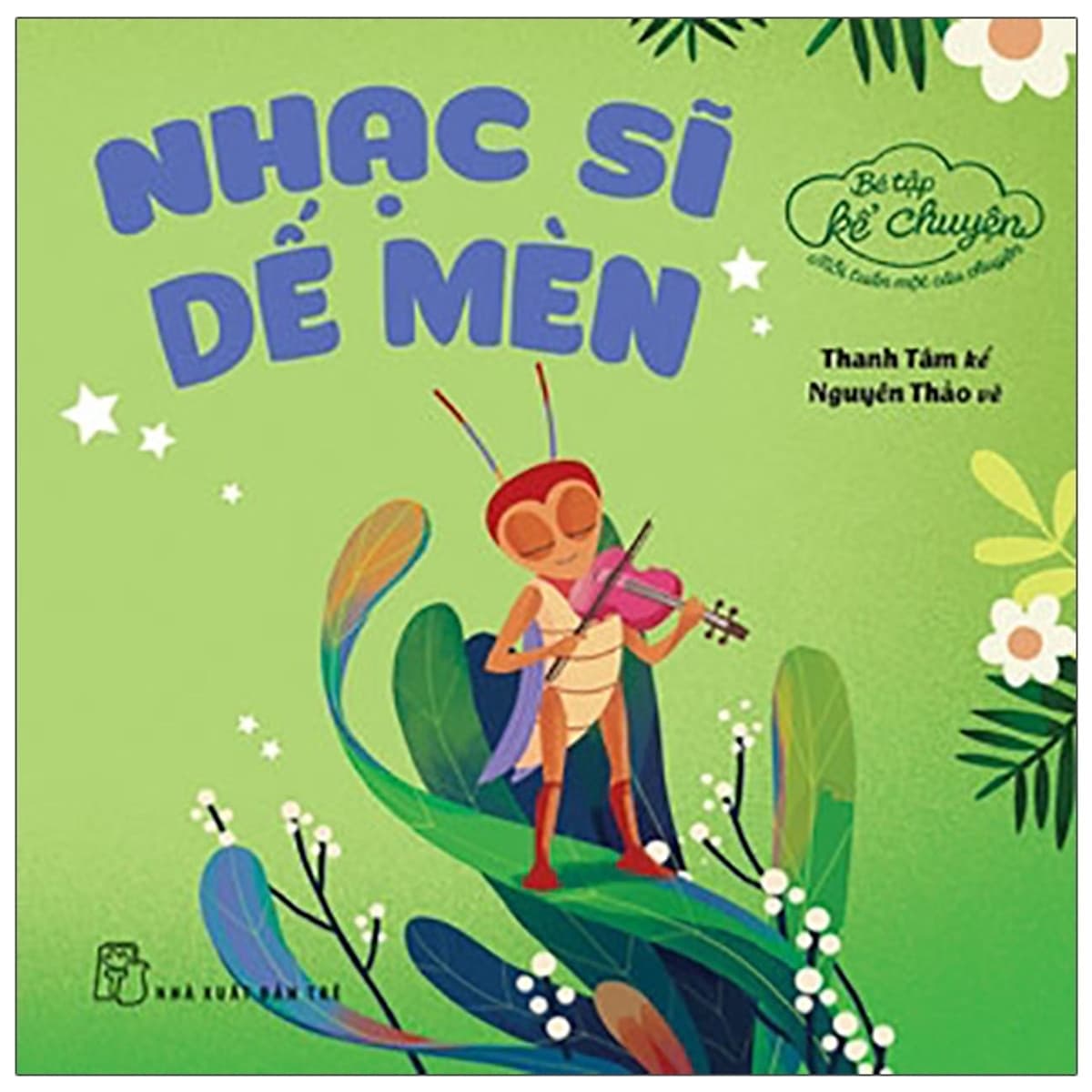 Bìa sách Bé Tập Kể Chuyện - Nhạc Sĩ Dế Mèn