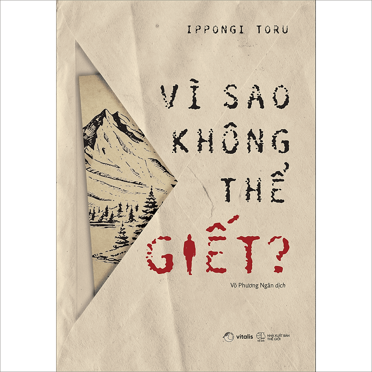 Bìa sách Vì Sao Không Thể Giết?