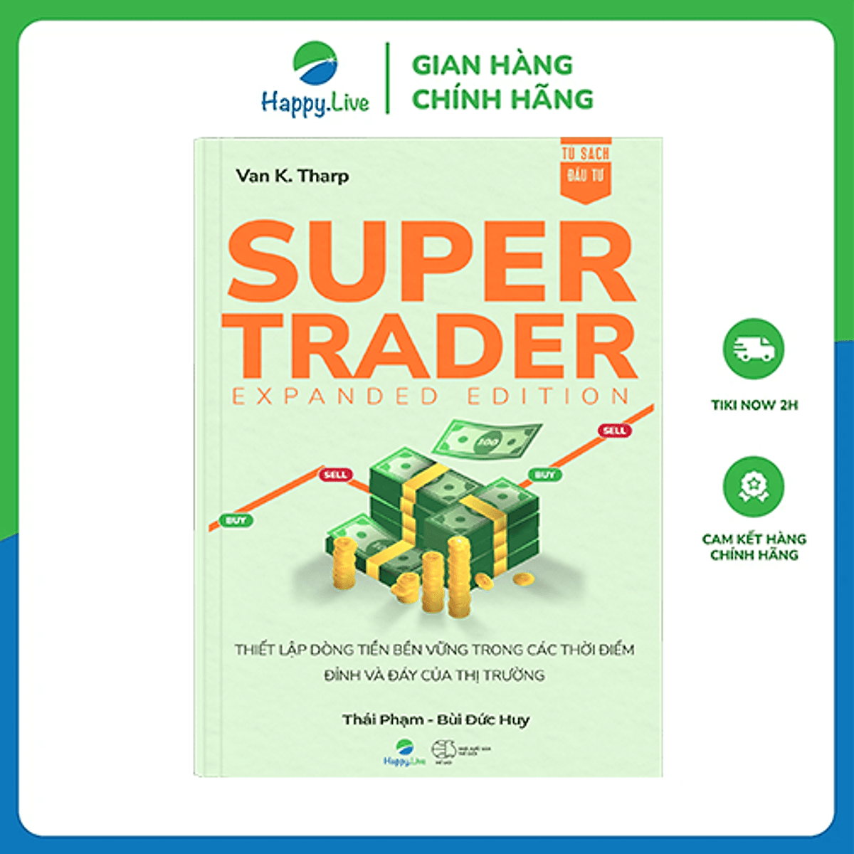 Bìa sách Super Trader, Expanded Edition - Thiết lập dòng tiền bền vững trong các thời điểm đỉnh và đáy của thị trường - Happy Live