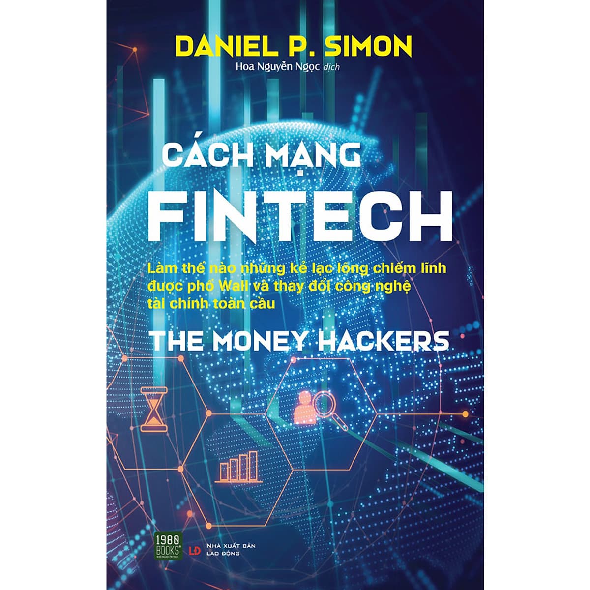Bìa sách The Money Hackers - Cách Mạng Fintech