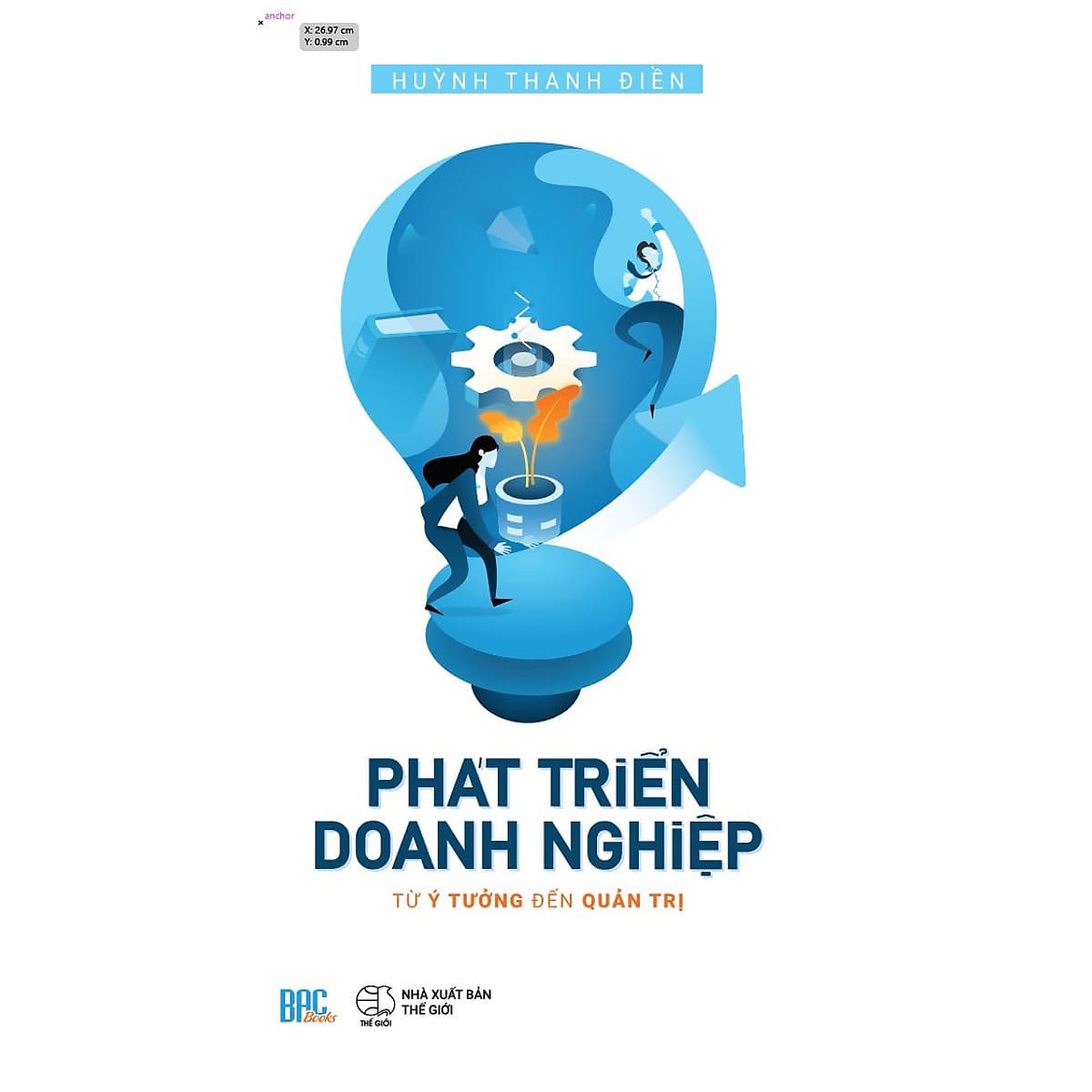 Bìa sách Phát triển Doanh Nghiệp Từ Ý Tưởng Đến Quản Trị