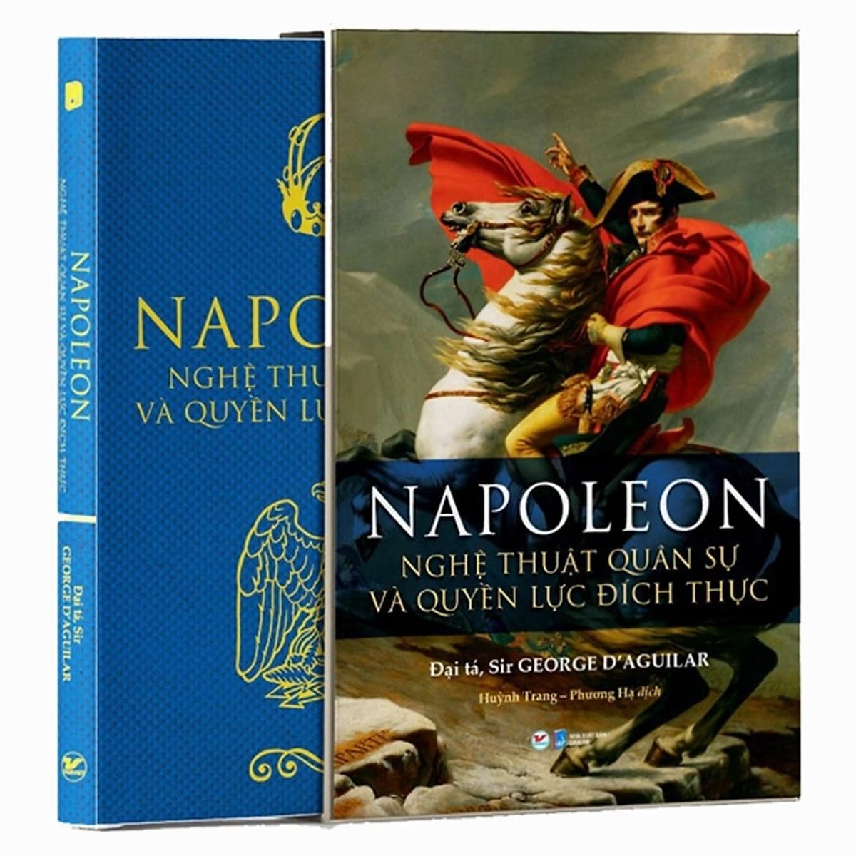 Bìa sách Napoleon - Nghệ Thuật Quân Sự Và Quyền Lực Đích Thực
