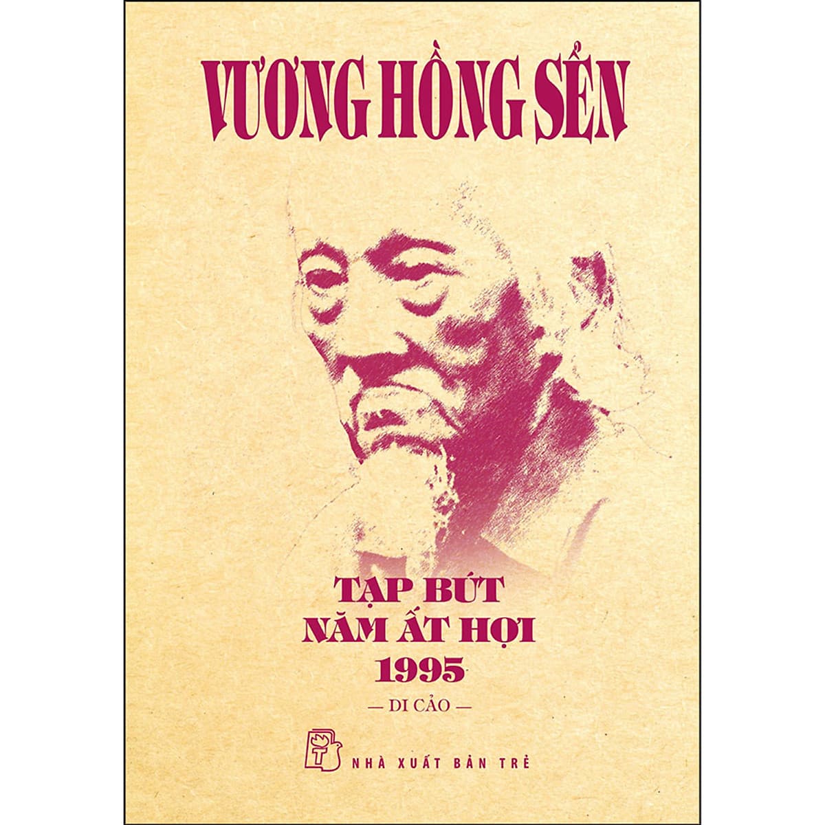 Bìa sách Vương Hồng Sển - Tạp bút năm Ất Hợi 1995: Di Cảo
