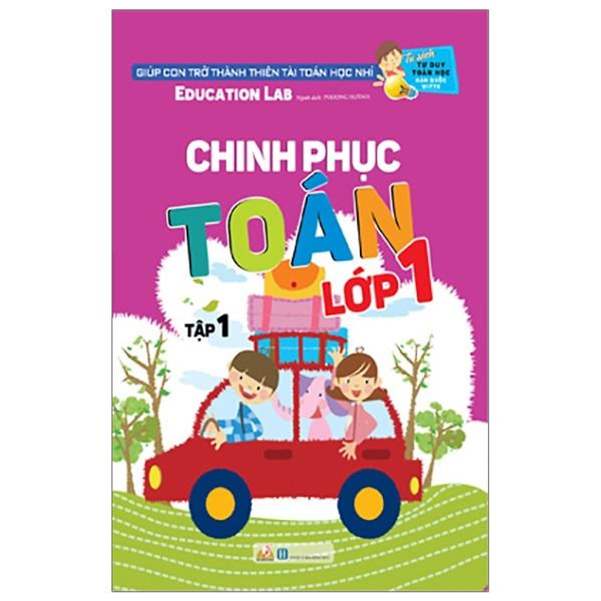 Bìa sách Tủ Sách Tư Duy Toán Học HQ - Chinh Phục Toán Lớp 1 Tập 1