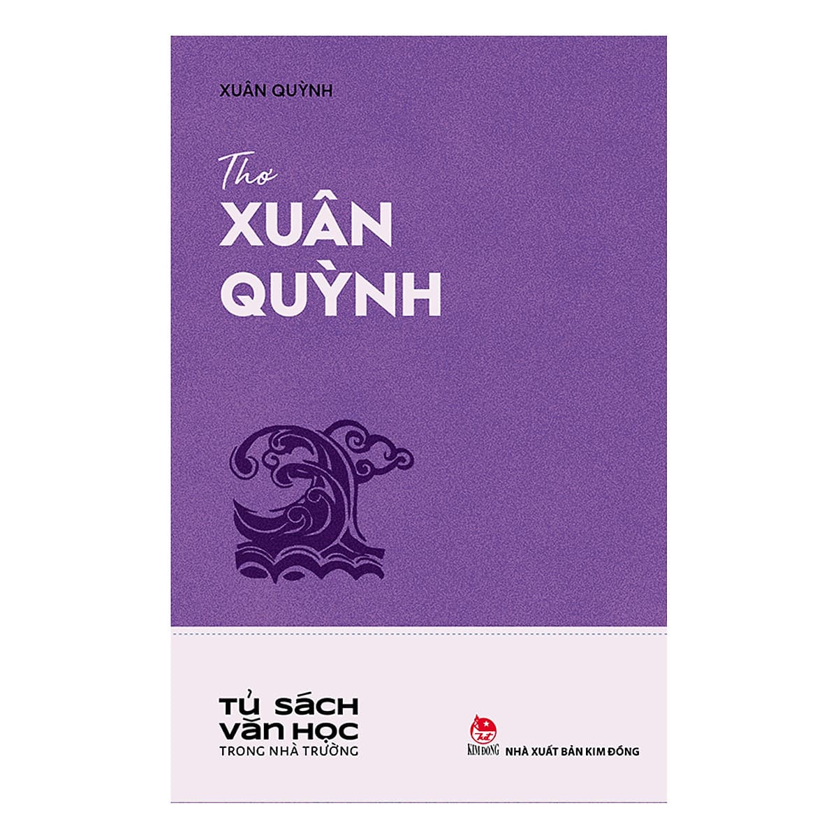 Bìa sách Văn Học Trong Nhà Trường: Thơ Xuân Quỳnh