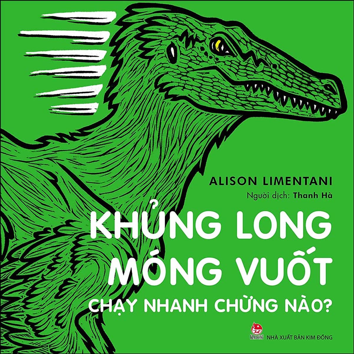 Bìa sách Khủng Long Móng Vuốt Chạy Nhanh Chừng Nào?