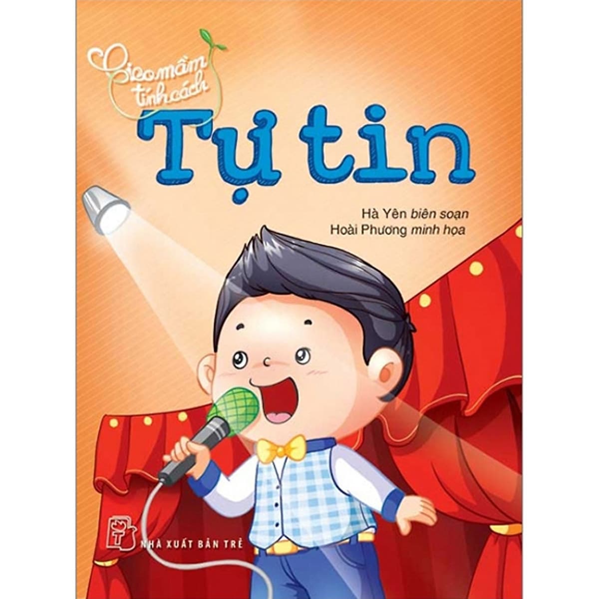 Bìa sách Gieo Mầm Tính Cách - Tự Tin