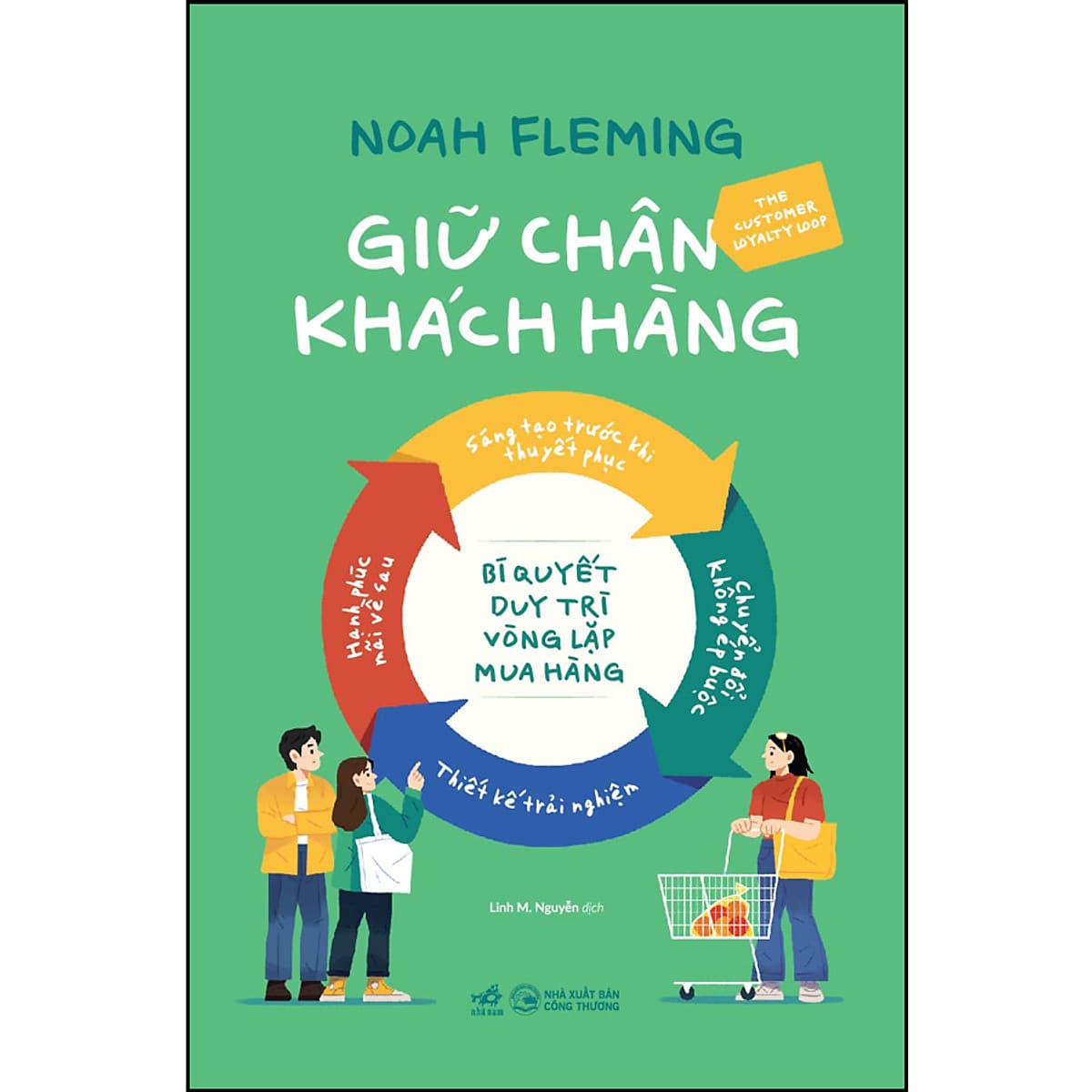 Bìa sách Giữ chân khách hàng - Bí quyết duy trì vòng lặp mua hàng
