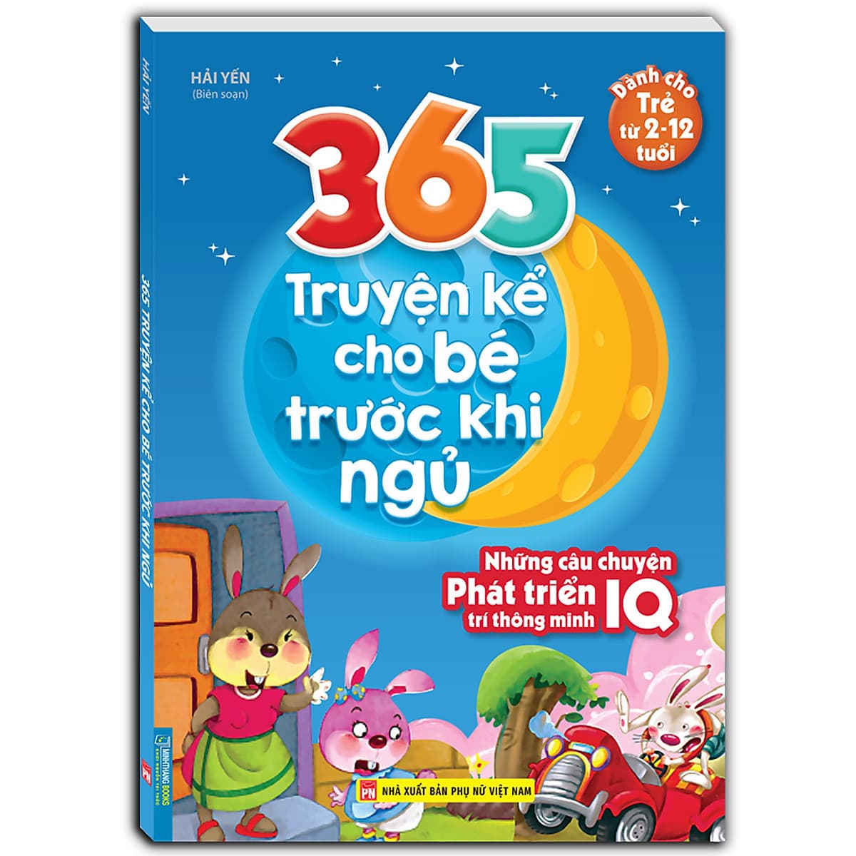 Bìa sách 365 truyện kể cho bé trước khi ngủ - Những câu chuyện phát triển trí thông minh IQ (2-12 tuổi)