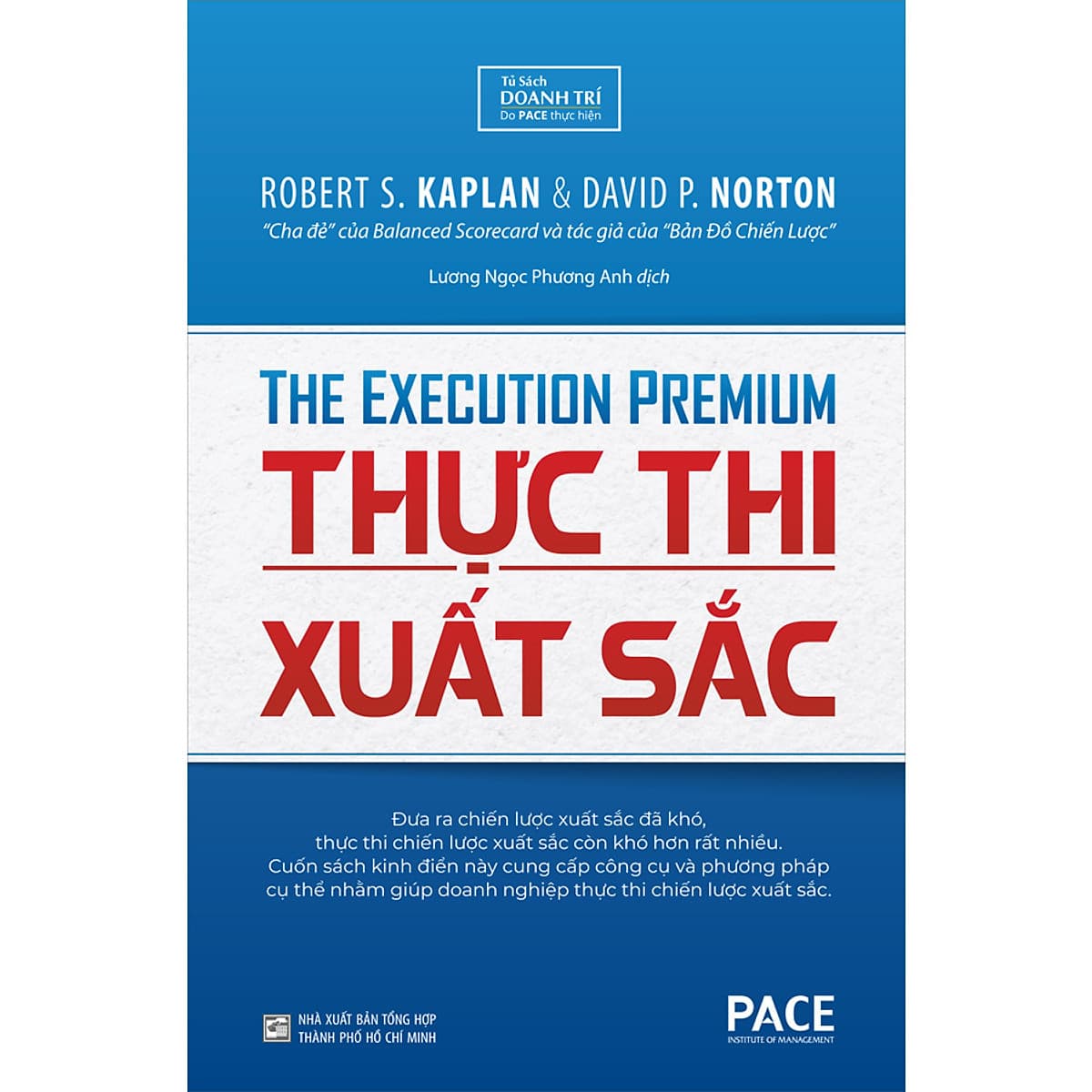 Bìa sách Thực Thi Xuất Sắc (The Execution Premium) - Robert S. Kaplan, David P. Norton - PACE Books