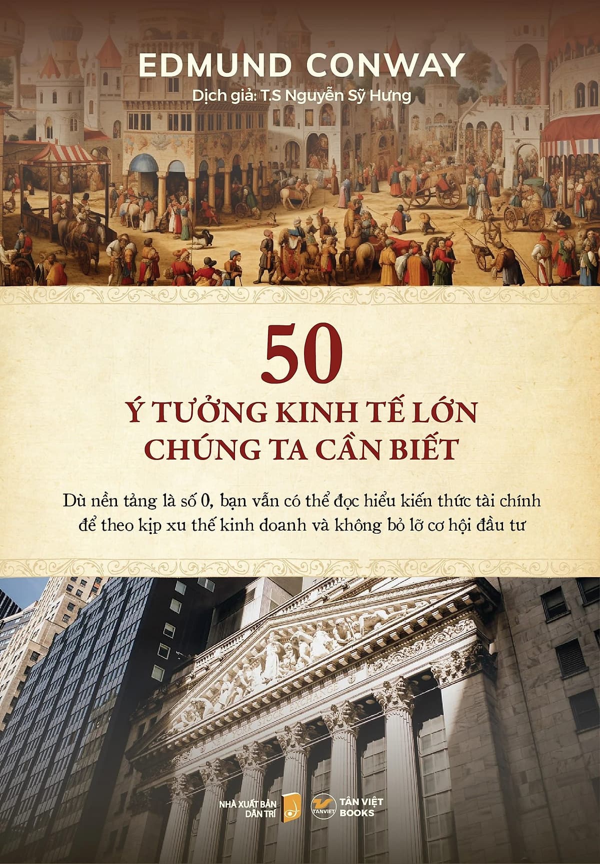 Bìa sách 50 Ý Tưởng Kinh Tế Lớn Chúng Ta Cần Biết