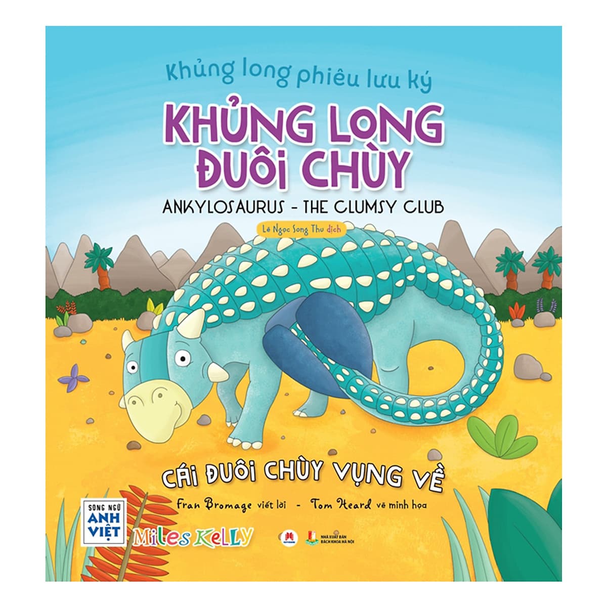 Bìa sách Khủng Long Phiêu Lưu Ký - Khủng Long Đuôi Chùy: Cái Đuôi Vụng Về