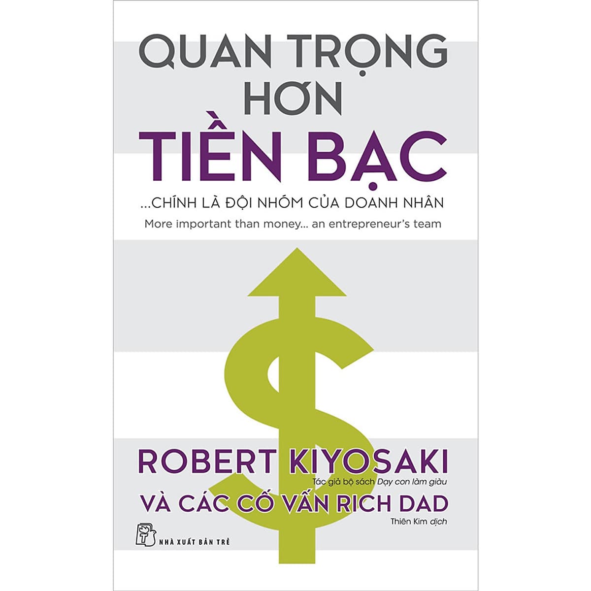 Bìa sách Quan trọng hơn tiền bạc... chính là đội nhóm của doanh nhân