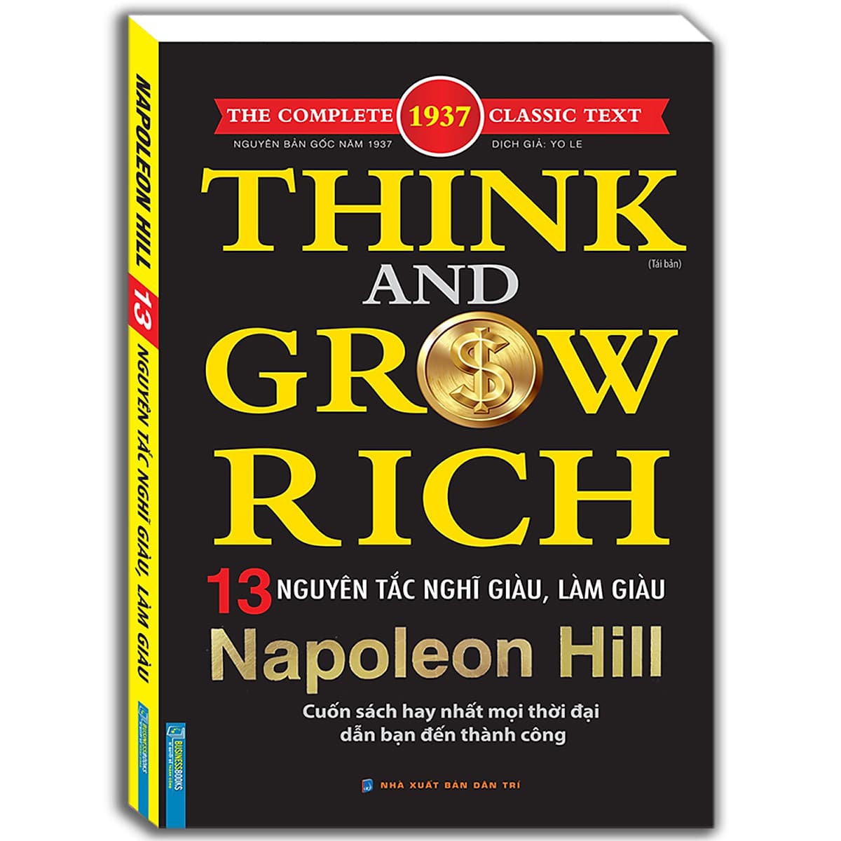 Bìa sách Think and grow rich - NAPONEON HILL 13 Nguyên Tắc Nghĩ Giàu Và Làm Giàu- Tái bản