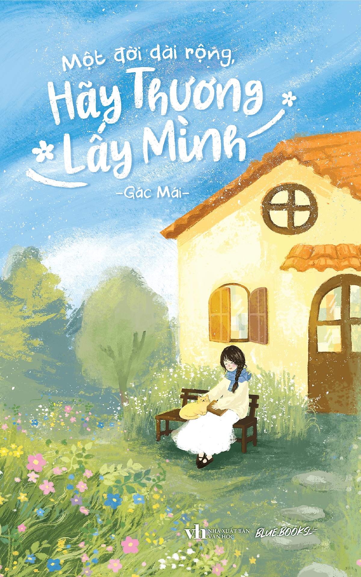 Bìa sách Một Đời Dài Rộng Hãy Thương Lấy Mình