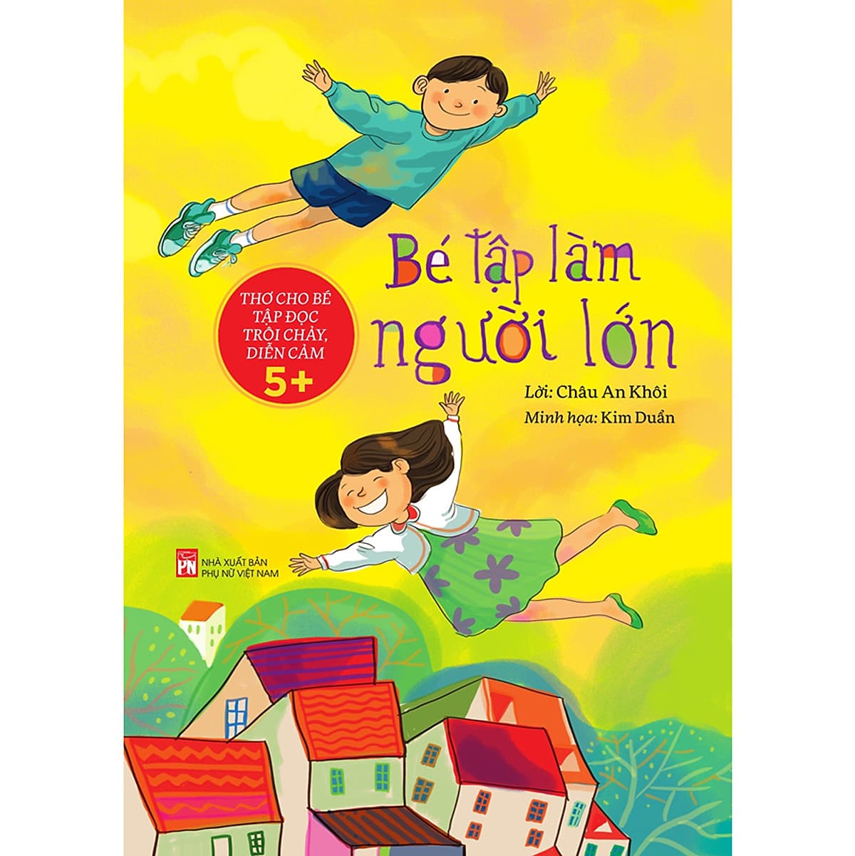 Bìa sách Thơ Cho Bé Tập Đọc Trôi Chảy, Diễn Cảm