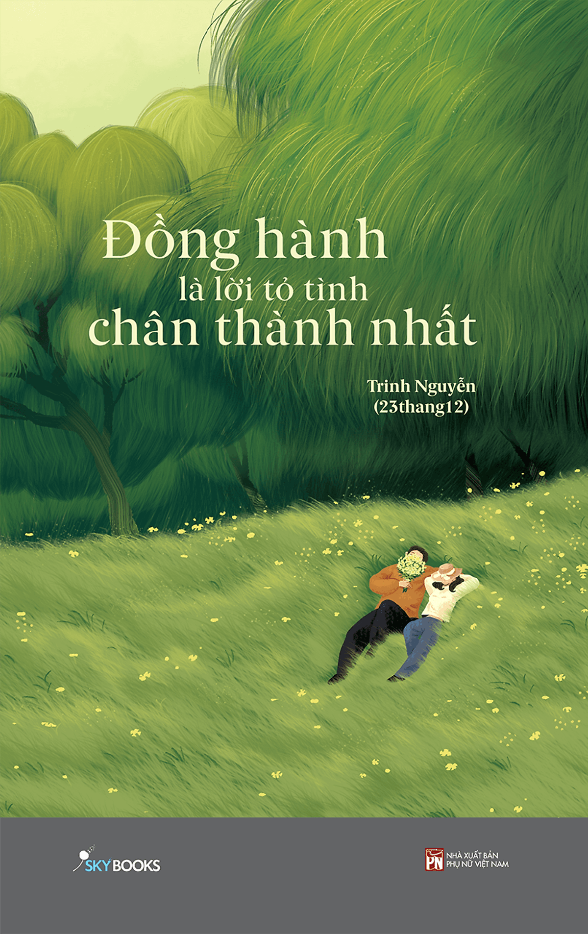 Bìa sách Đồng hành là lời tỏ tình chân thành nhất