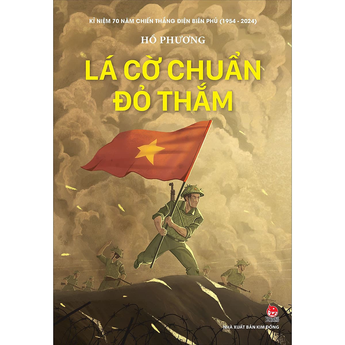 Bìa sách Lá Cờ Chuẩn Đỏ Thắm (Kỉ Niệm 70 Năm Chiến Thắng Điện Biên Phủ)
