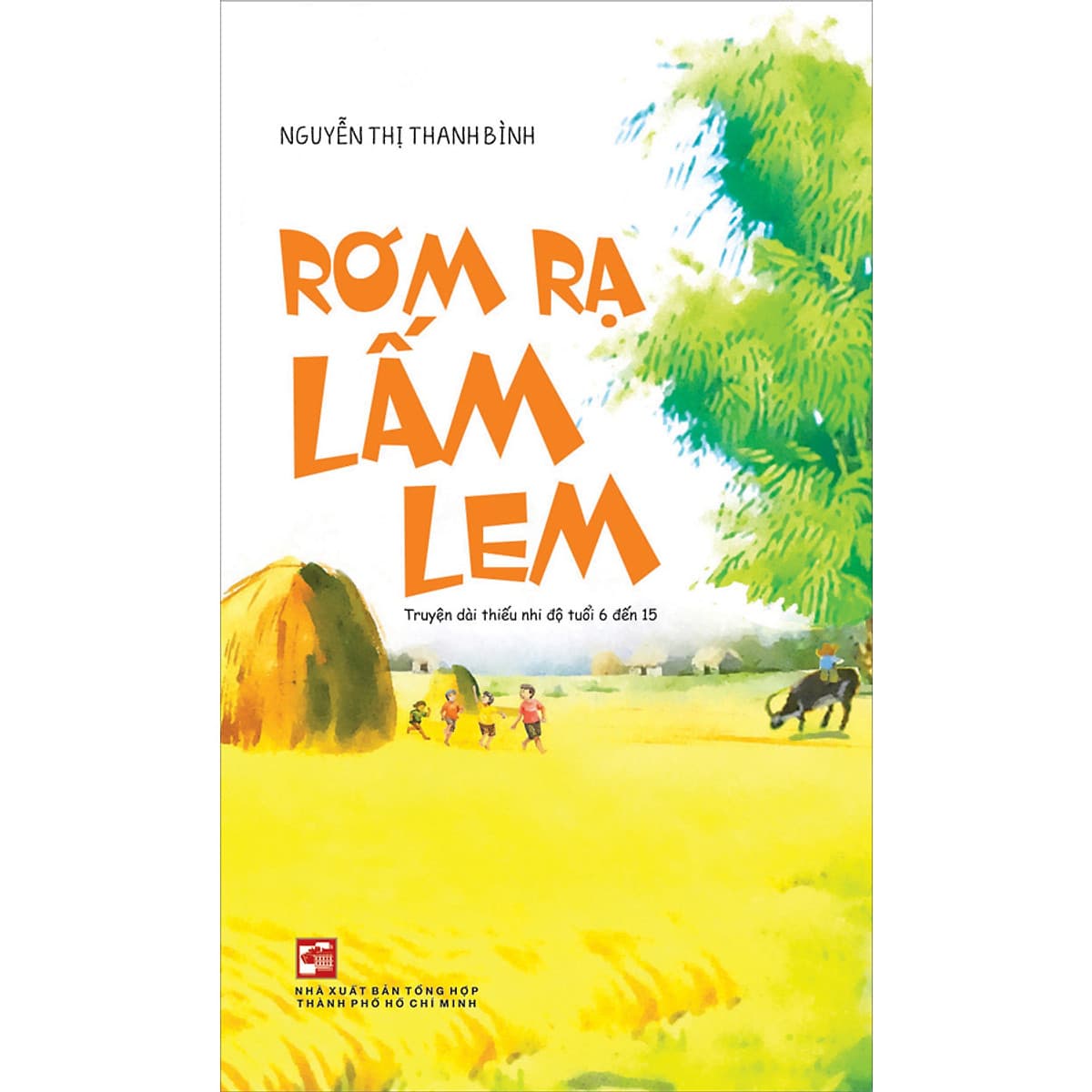 Bìa sách Rơm Rạ Lấm Lem (Truyện Dài Thiếu Nhi Độ Tuổi 6 Đến 15)