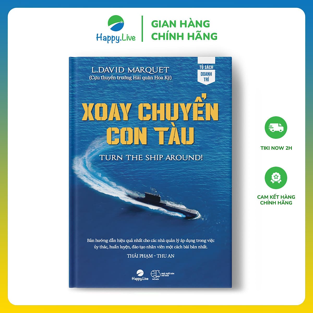 Bìa sách Xoay chuyển con tàu - Turn the Ship Around - Happy Live