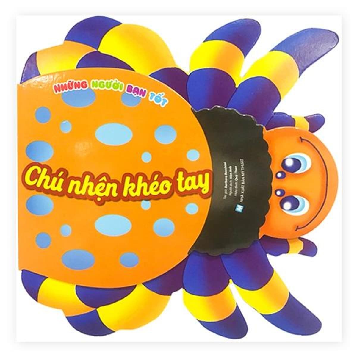 Bìa sách Những Người Bạn Tốt - Chú Nhện Khéo Tay