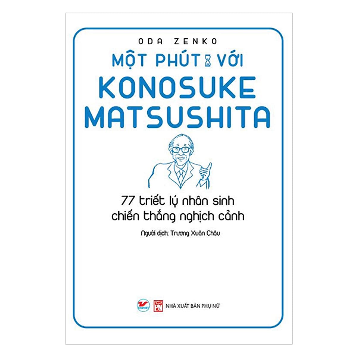 Bìa sách Một Phút Với Konosuke Matsushita