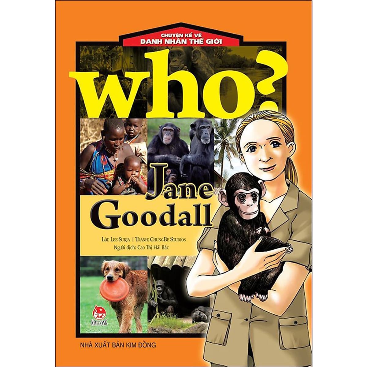 Bìa sách Who? Chuyện Kể Về Danh Nhân Thế Giới: Jane Goodall