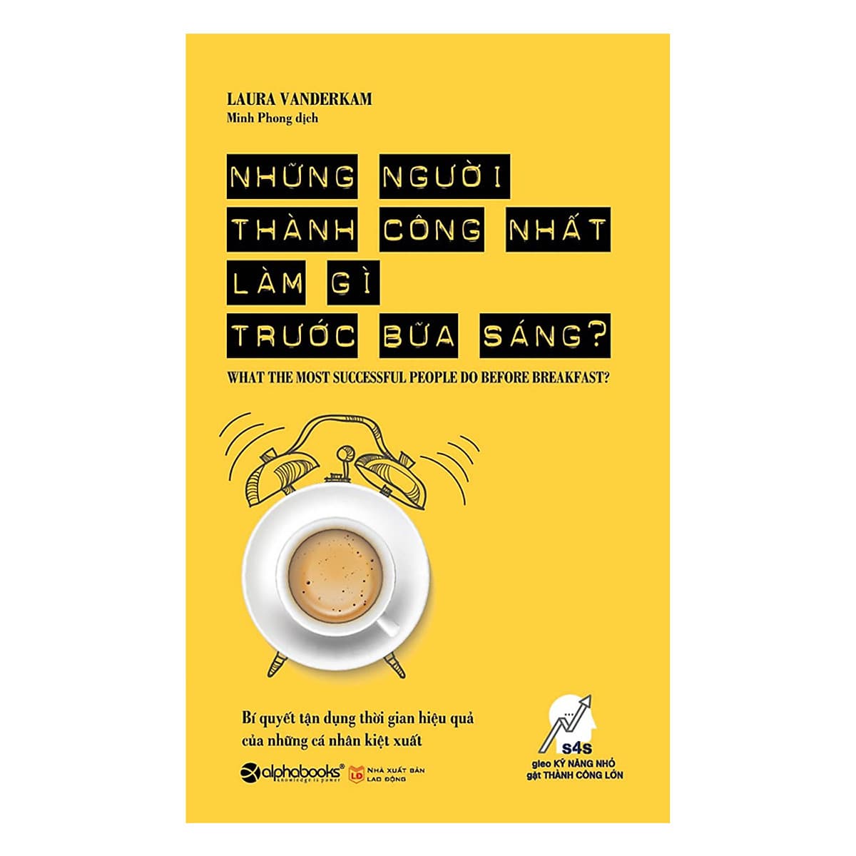 Bìa sách Những Người Thành Công Nhất Làm Gì Trước Bữa Sáng?