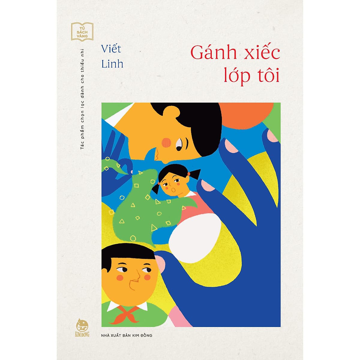 Bìa sách Gánh Xiếc Lớp Tôi (Tủ Sách Vàng - Tác Phẩm Chọn Lọc Dành Cho Thiếu Nhi)