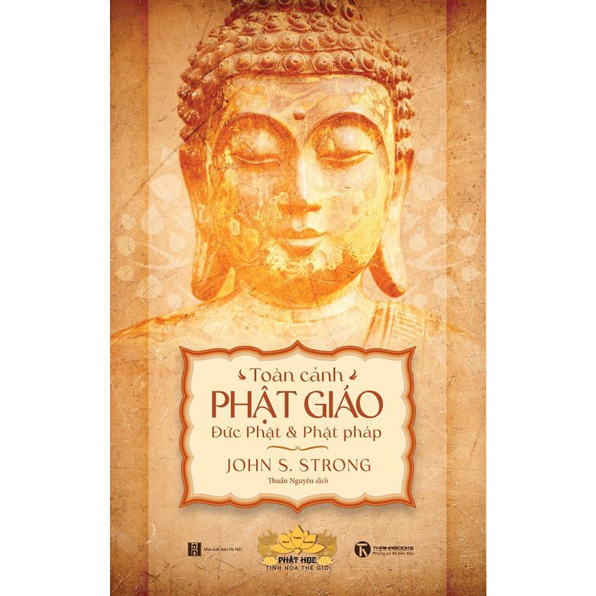Bìa sách Toàn Cảnh Phật giáo: Đức Phật và Phật Pháp