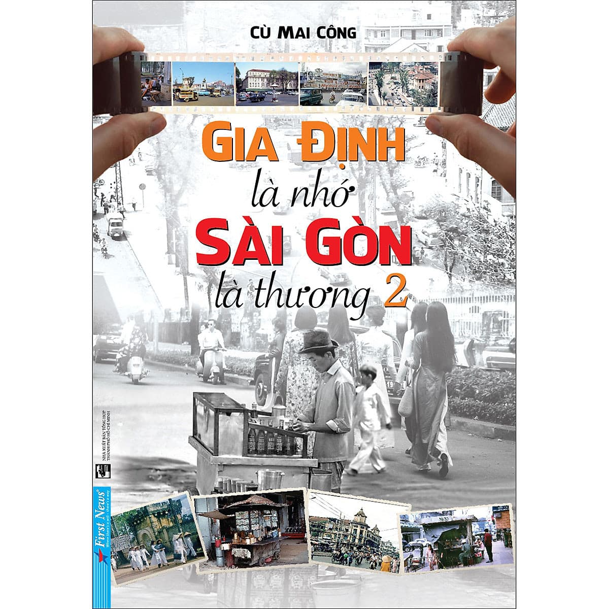 Bìa sách Gia Định Là Nhớ - Sài Gòn Là Thương 2