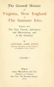 Bìa sách The General Historie of Virginia, New England & the Summer Isles (Vol. I): Together with the True Travels, Adventures and Observations, and a Sea Grammar